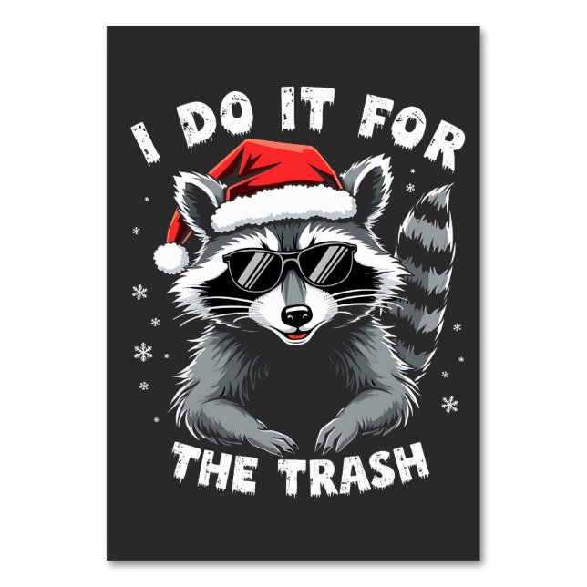 Numéro De Table I Do It for the Trash Funny Christmas Raccoon (Par défaut)