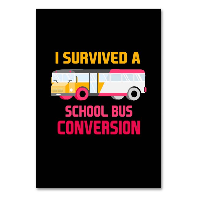 Numéro De Table J'Ai Survécu À Une Conversion De Bus Scolaire (Par défaut)