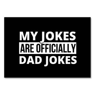 Numéro De Table mes blagues sont des blagues de papa