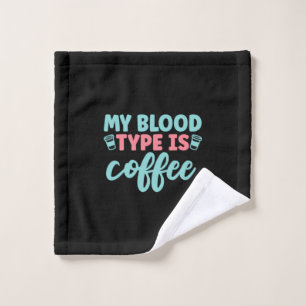 Nurse Gift My Blood Type Is Coffee