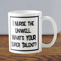 Nurse Super Talent. Café Mug