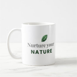 Nurture Your Nature Minimal Motivational Mug