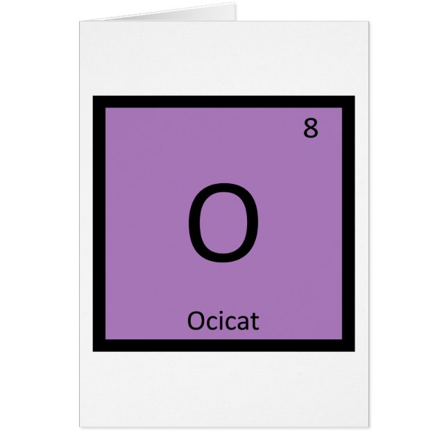 O - Chat Ocicat Chimie Tableau Périodique Élément (Devant)