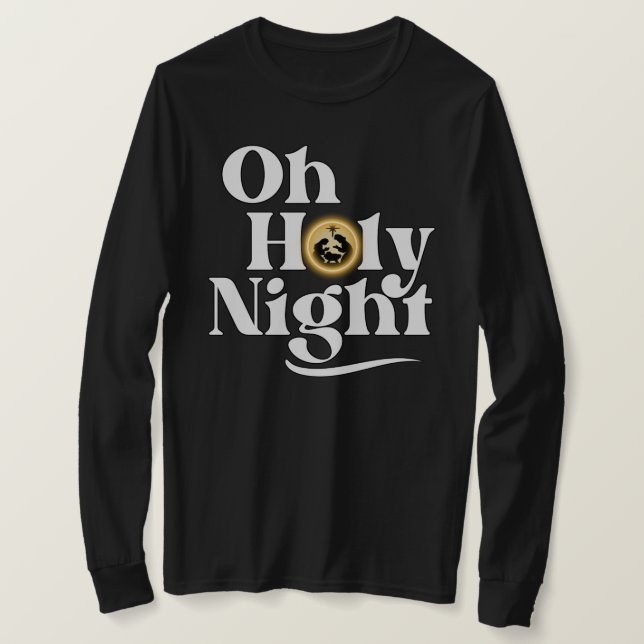 O Holy Night T-Shirt (Design devant)