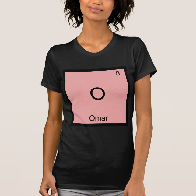 O - Omar T-Shirt Symbole Élément Chimique Drôle (Devant)