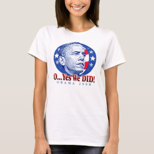 O… oui nous AVONS FAIT ! T-shirt