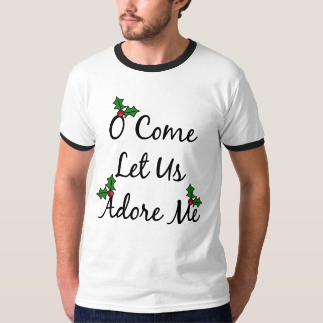 O viennent nous a laissés m'adorer T-shirt (Devant)