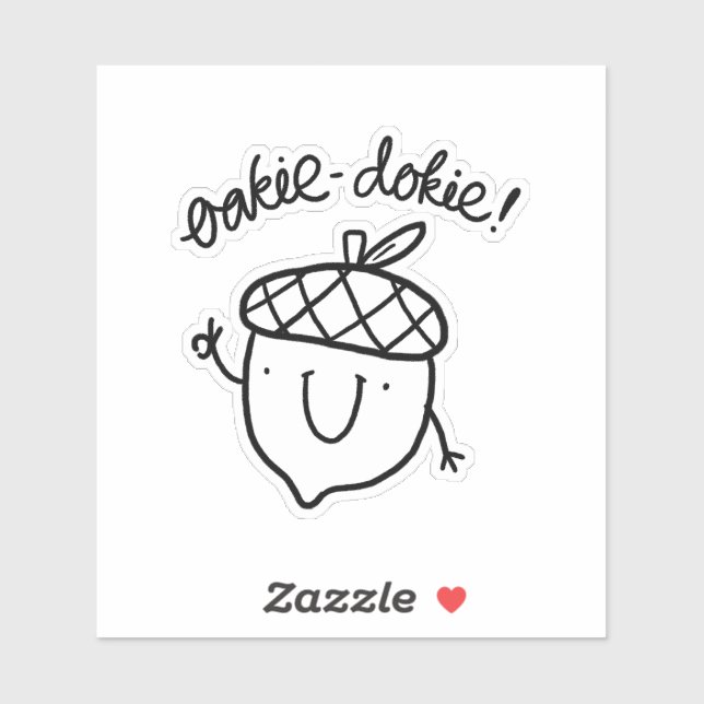 Oakie Dokie Cute Acorn Pun Vinyl Sticker (Feuille)