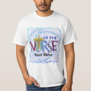 Ob Gyn Nurse Motto Nurse T-Shirt