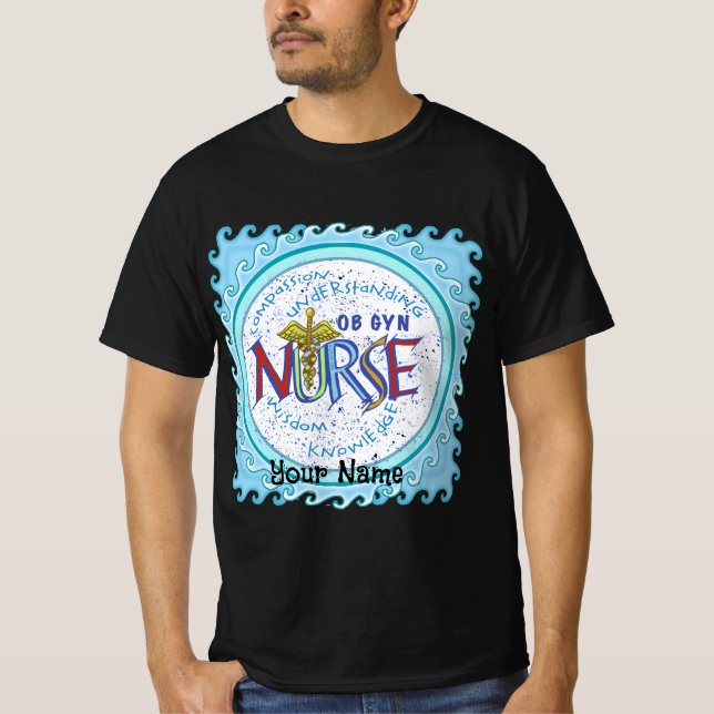 Ob Gyn Nurse Motto t-shirt personnalisé infirmière (Devant)