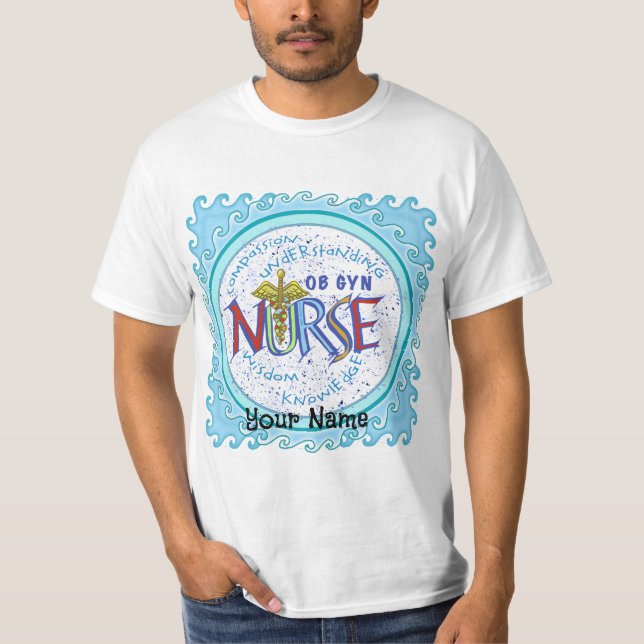 Ob Gyn Nurse Motto t-shirt personnalisé infirmière (Devant)