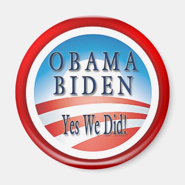 OBAMA BIDEN OUI NOUS AVONS FAIT MAGNET (Devant)