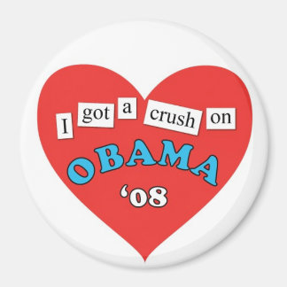 Obama Crush Magnet