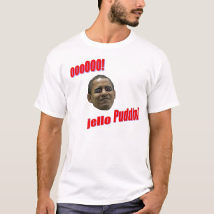 Obama Puddin T-shirt