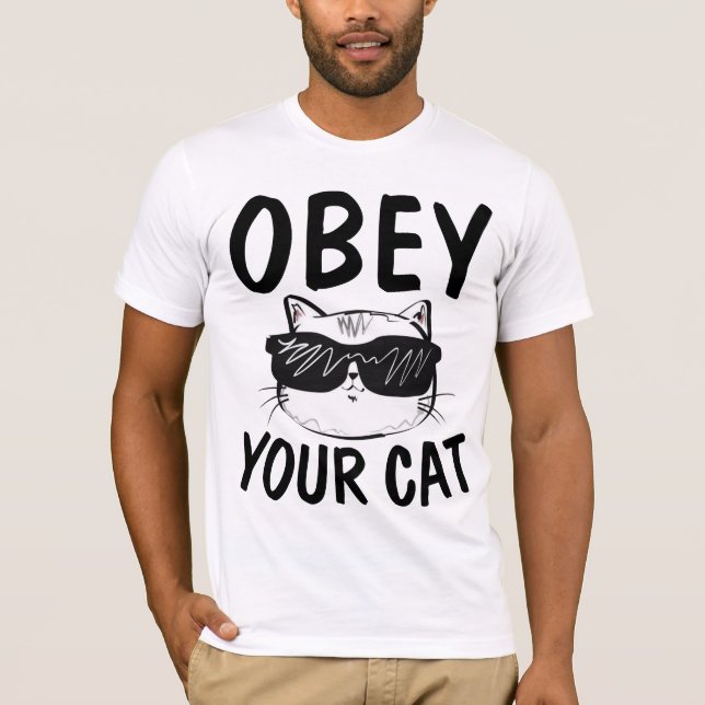 OBÉISSEZ VOTRE CHAT, T-shirts de chats amusants (Devant)