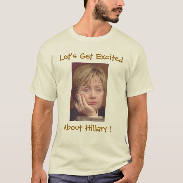 Obtenez le T-shirt Excited de Hillary (Devant)