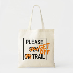Obtenez svp outre de la traînée - sac fourre-tou