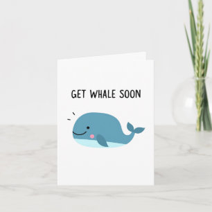 Obtenir Whale Bientôt Baleine Carte Pun