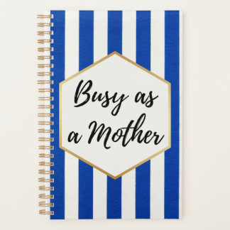 Occupé comme une Mère Bleu et Blanc rayé