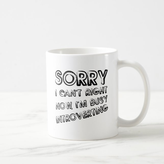 Occupé Introvertir Funny Mug (Droite)