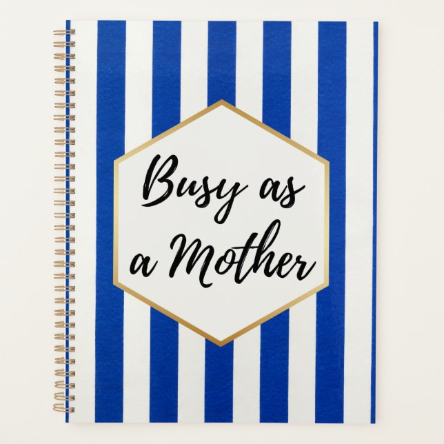 Occupée comme une Mère Bleu et Or Rayé (Devant)