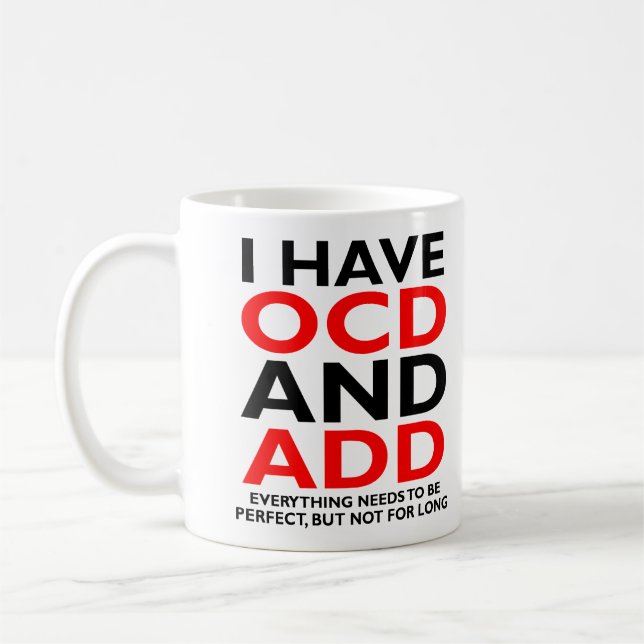 OCD et AJOUTER de la Mug drôle (Gauche)