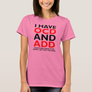 OCD ET AJOUTER T-shirt drôle