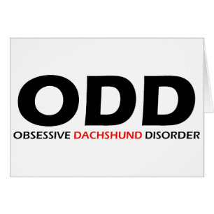 ODD - Trouble obsessionnel de la Dachshund