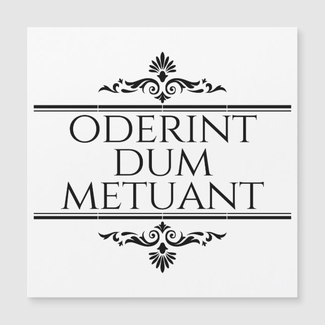 Oderint Dum Metuant (Devant)