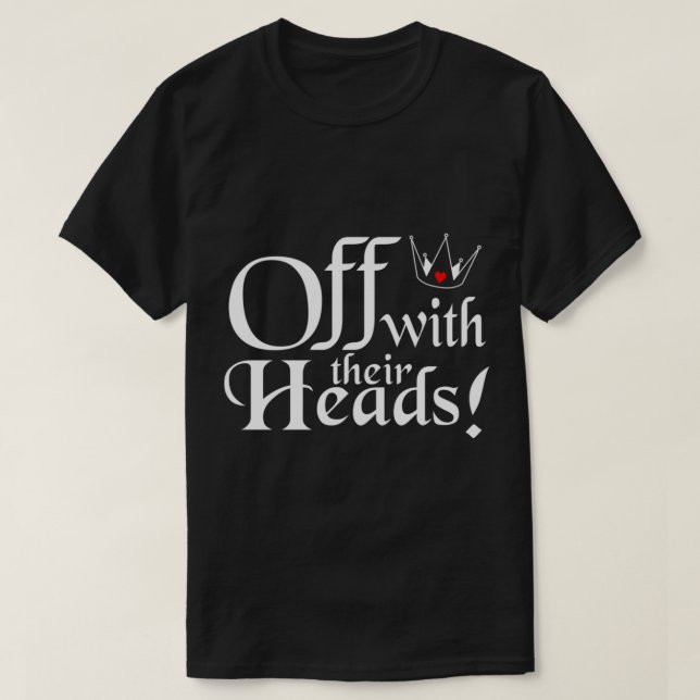 Off With Their Heads Classic T-Shirt (Design devant)