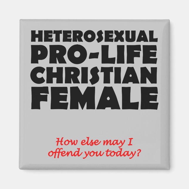 Offensive Prolife Femme Christian Fridge Magnet (Devant)
