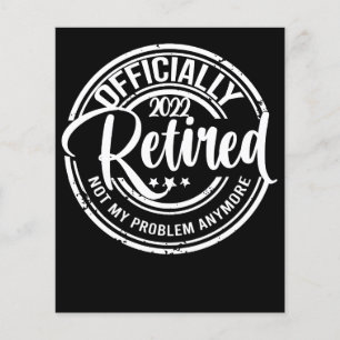Officiellement Retraité 2022 Plus Mon Problème
