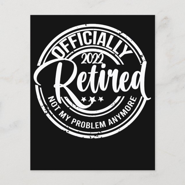 Officiellement Retraité 2022 Plus Mon Problème (Devant)