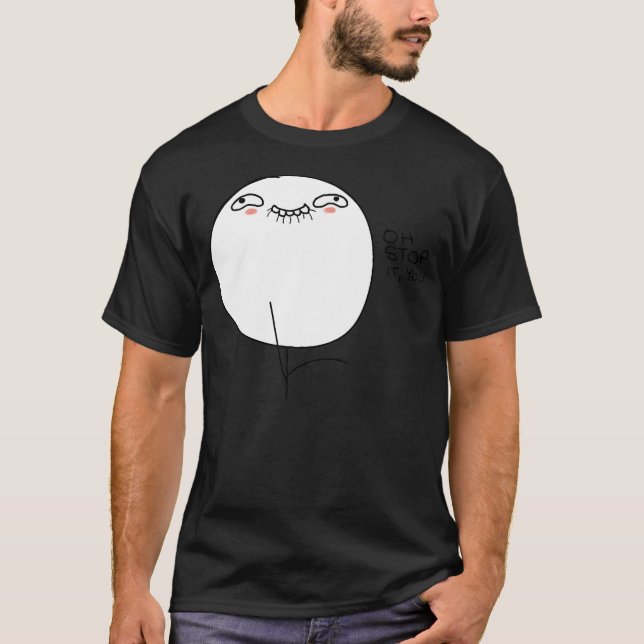 Oh arrêt il, vous - T-shirt de noir de conception (Devant)