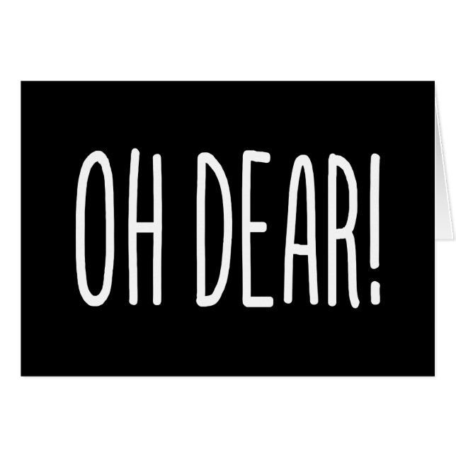 OH DEAR! CARD (Devant horizontal)