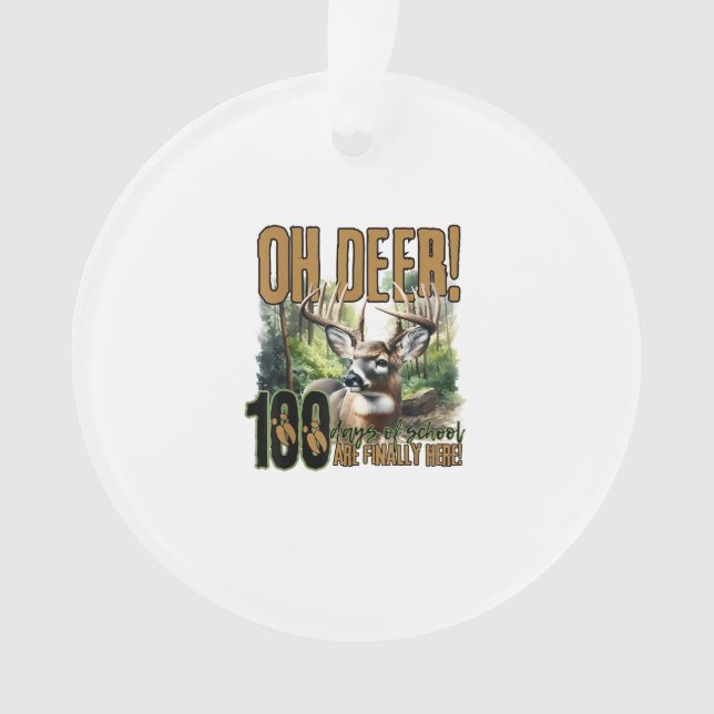 Oh Deer 100 Days Of School Deer HuAcrylic Ornament (devant)