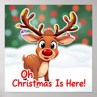 Oh Deer Christmas Is Here Poster - Festive Holiday