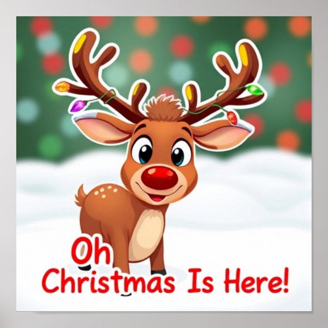 Oh Deer Christmas Is Here Poster - Festive Holiday (Devant)
