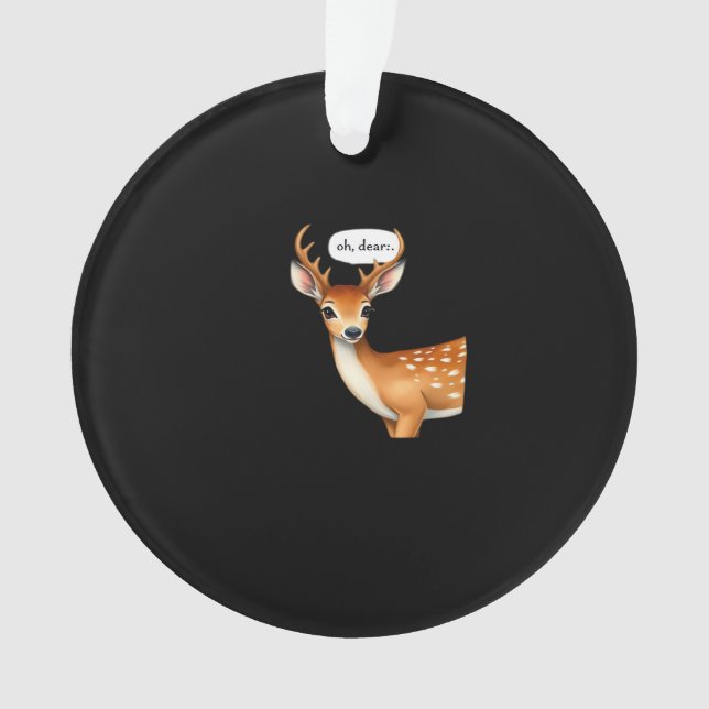 Oh Deer Cute Punny Deer Saying Whimsical Quote (devant)
