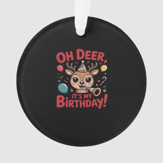 Oh Deer Its My Birthday Cute Reindeer Festive Styl (devant)