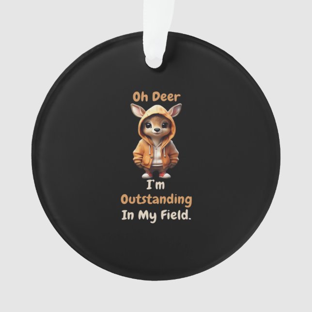 Oh Deer Outstanding In My Field FuAcrylic Ornament (devant)