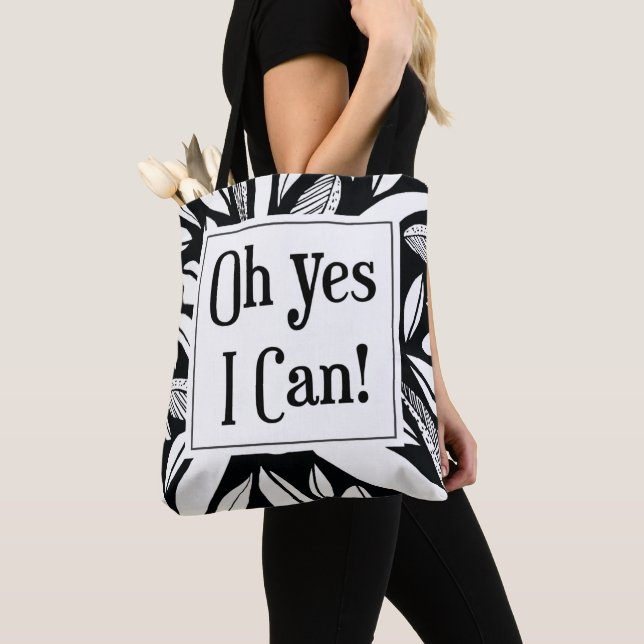 Oh Oui Je Peux Affirmation Sac fourre-tout (De près)