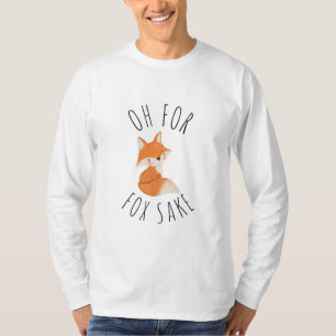 Oh pour Fox Sake T-Shirt