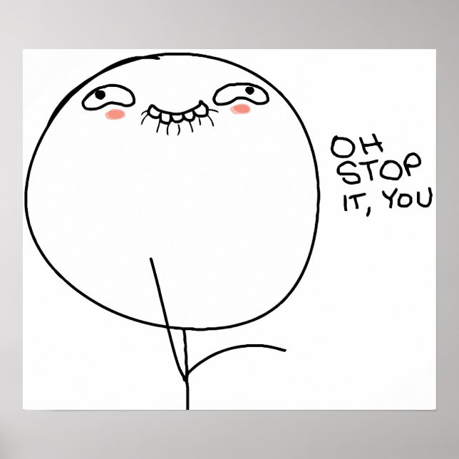 Oh Stop It, You - Poster (Devant)