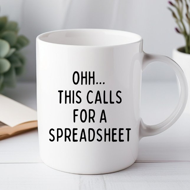 Ohh Cela Nécessite un Tableur Mug de Bureau Drôle (Créateur téléchargé)