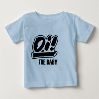 Oi ! Le T-shirt de bébé !