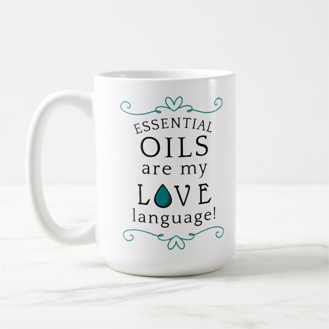 Oils Are My Love Language Coffee Mug Teal/green (Gauche)