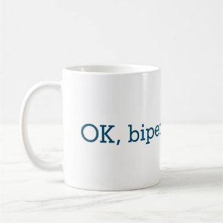 OK, Biped Mug