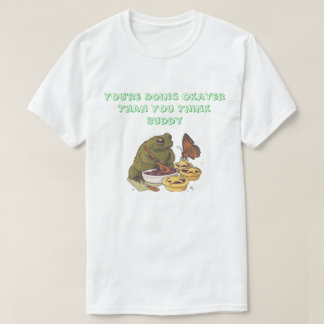 ''Okayer Than You Think'' Frog Pie T-Shirt