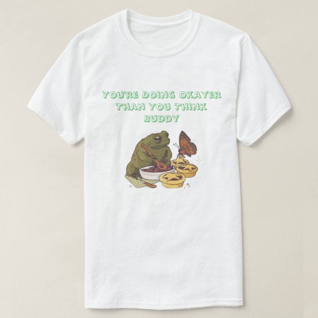''Okayer Than You Think'' Frog Pie T-Shirt (Design devant)